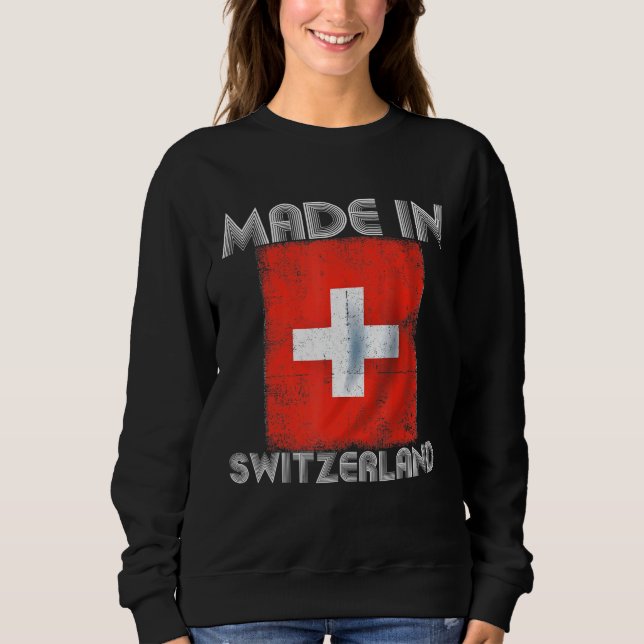 I Love Switzerland Its In My Dna Swiss Flag Nation Sweatshirt (Front)