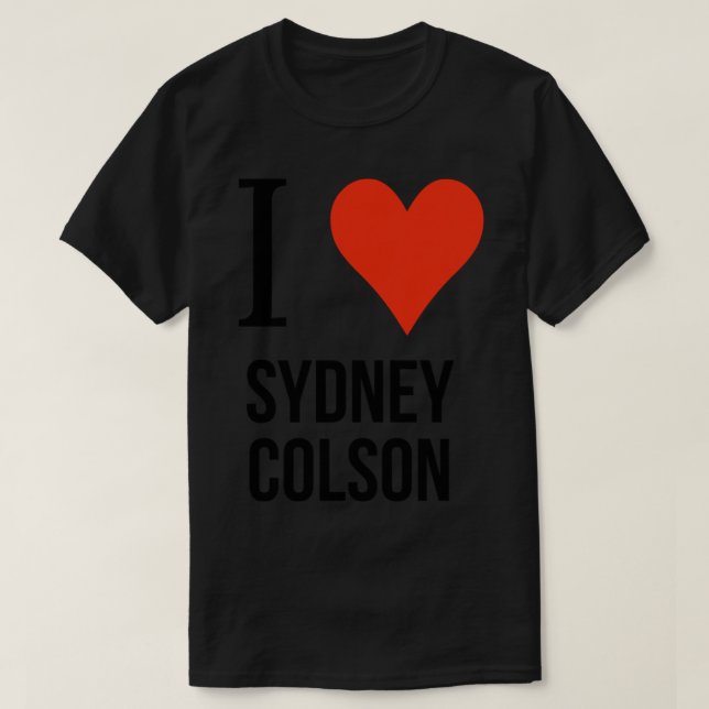 i love Sydney colson    T-Shirt (Design Front)