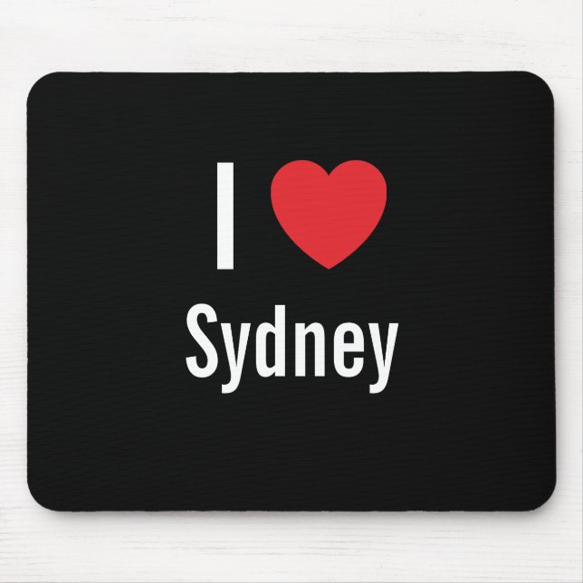 I love Sydney Mouse Pad (Front)
