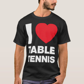 I Love Table Tennis Throw Red Heart T-Shirt