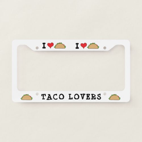 I Love Taco Clip Art Mexican Doodles Cartoon Taco License Plate Frame