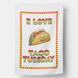 I Love Taco Tuesday House Flag
