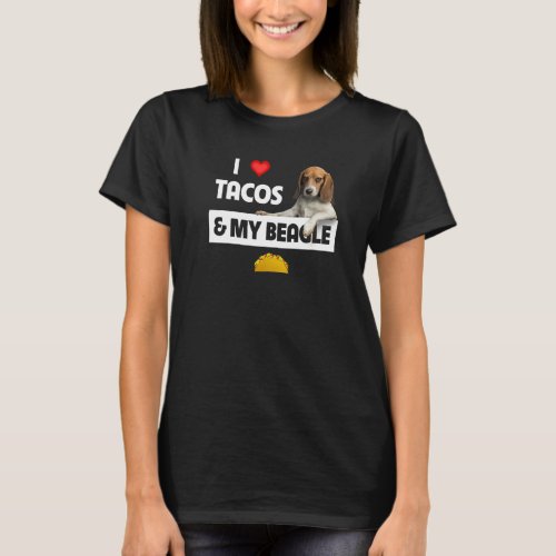 I Love Tacos And My Beagle Hunting Dog Mexican Foo T_Shirt