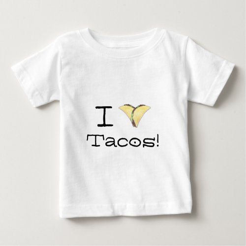 I Love Tacos Baby T_Shirt