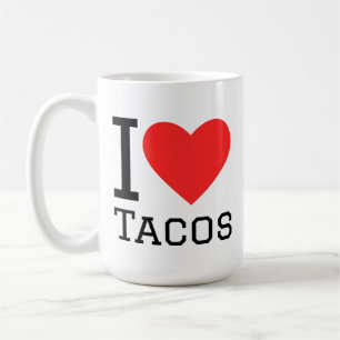 I love tacos coffee mug