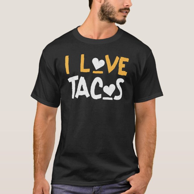 I Love Tacos Heart Taco Tuesday Mexican T-Shirt (Front)