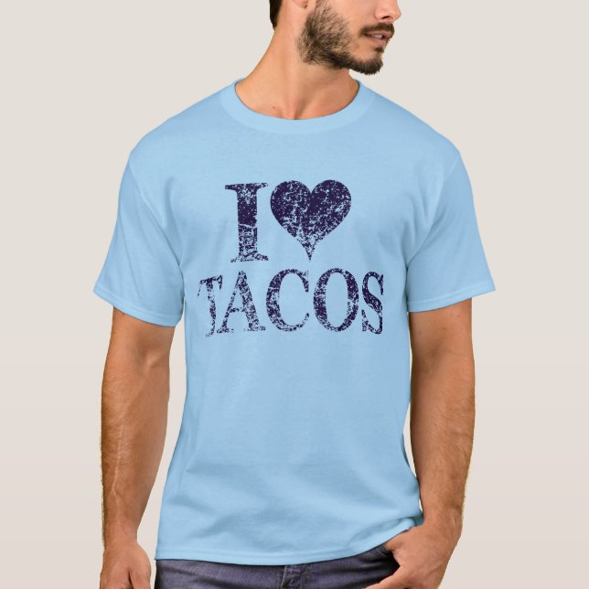 I love tacos - i heart tacos tshirt (Front)