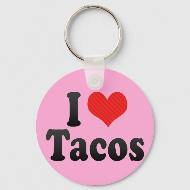 I Love Tacos Keychain (Front)