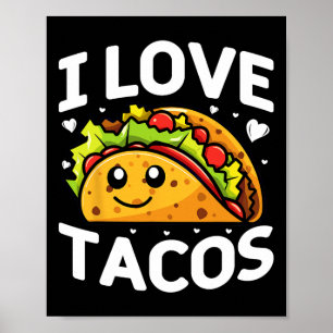 I Love Tacos Mexican Party I Love Tacos Cinco De M Poster