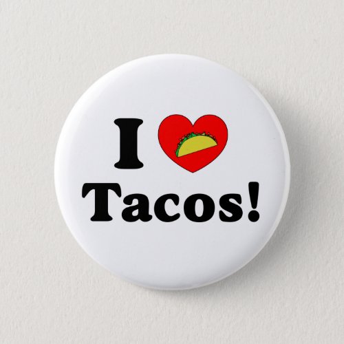 I Love Tacos Pinback Button