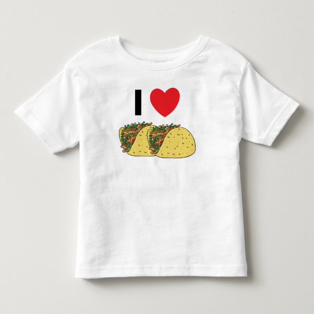 I Love Tacos Toddler Toddler T-shirt (Front)