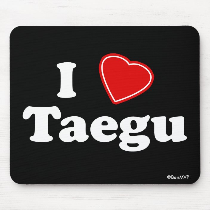 I Love Taegu Mousepad