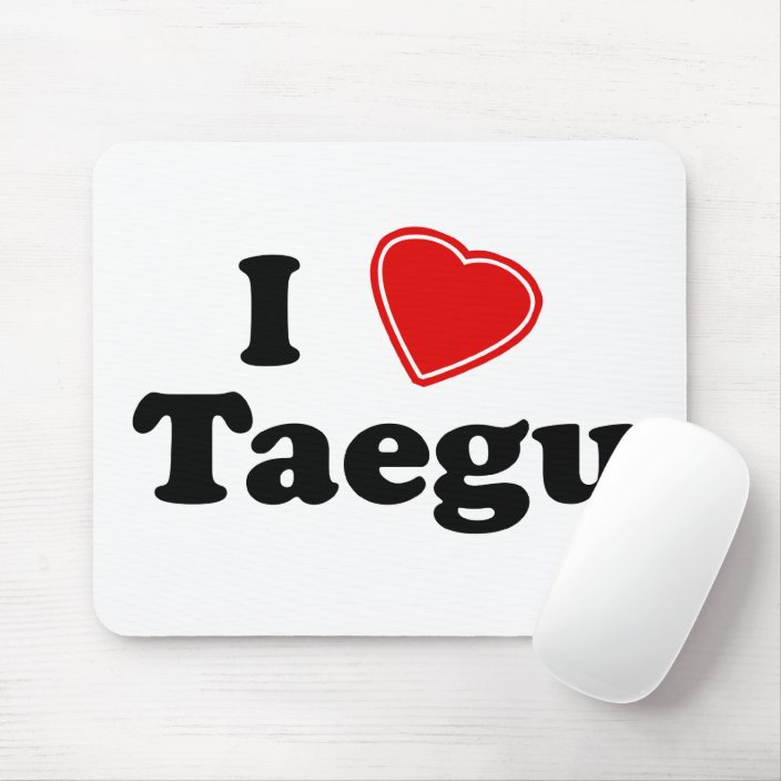 I Love Taegu Mousepad