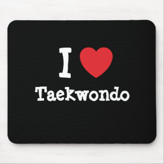 I love Taekwondo heart custom personalized Mouse Pad