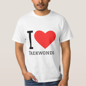 I love taekwondo T-Shirt