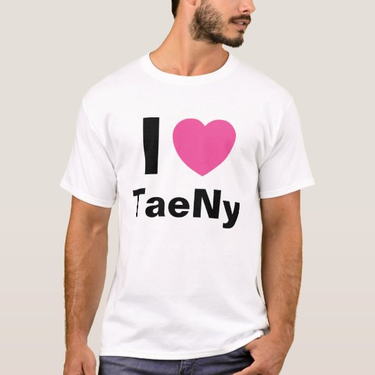 I Love TaeNy T Shirt