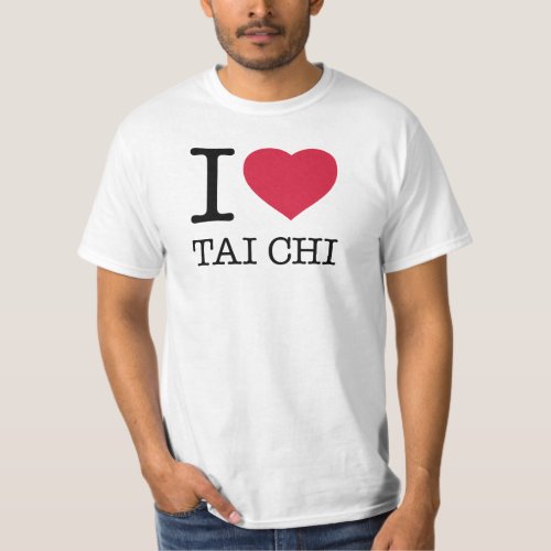 I LOVE TAI CHI T_Shirt