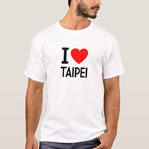 I Love Taipei T_Shirt