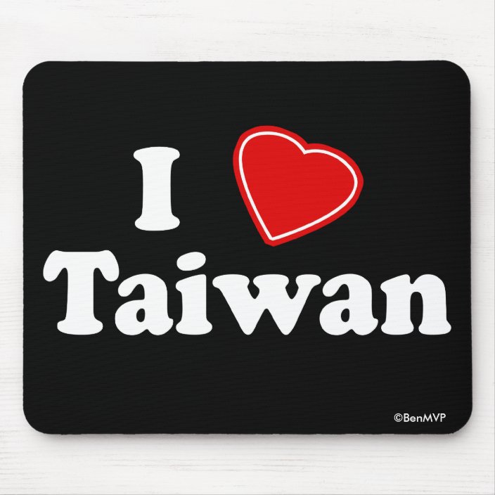 I Love Taiwan Mousepad