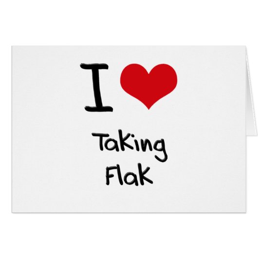 I Love Taking Flak Cards (Front Horizontal)
