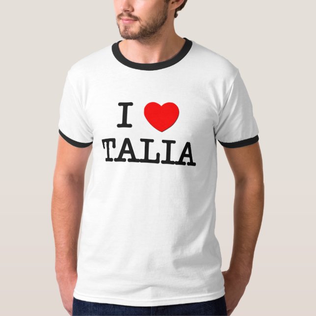 I Love Talia T-Shirt (Front)