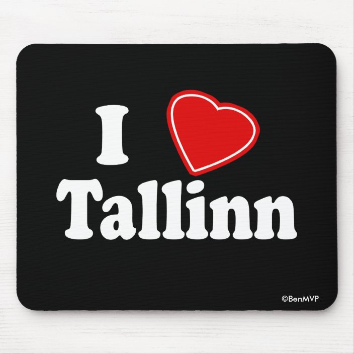 I Love Tallinn Mousepad