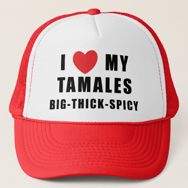 I Love Tamales Trucker Hat (Front)