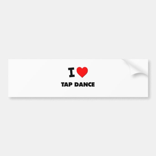 I Love Tap Dance Bumper Sticker