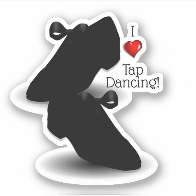 I Love Tap Dancing Sticker (Front)