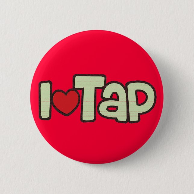 I Love Tap Pinback Button (Front)