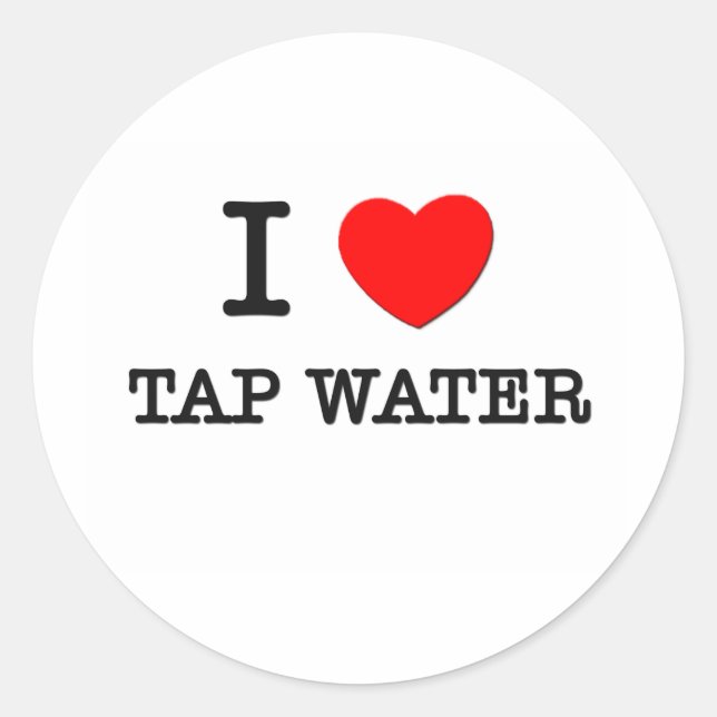 I Love Tap Water Classic Round Sticker (Front)