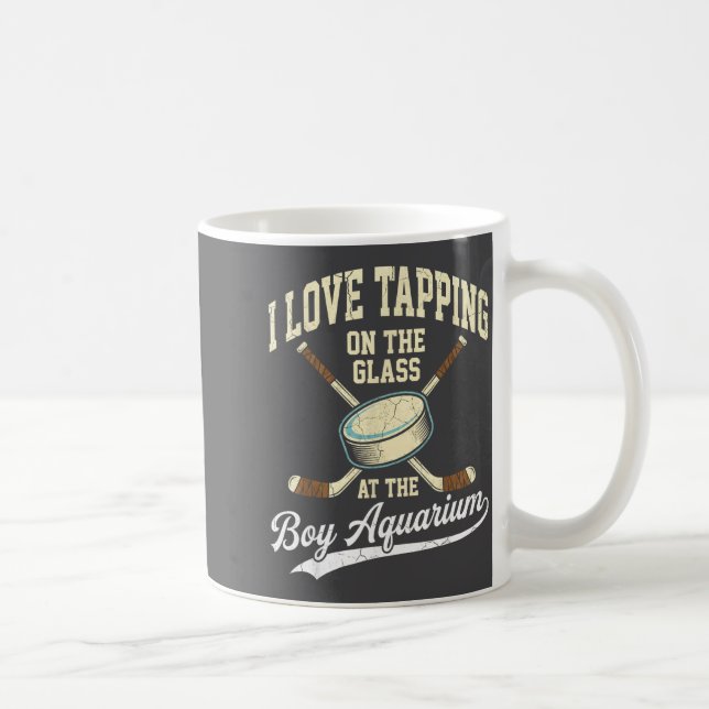 I Love Tapng On The Oh Gl Boy Aquarium Hockey  Coffee Mug (Right)