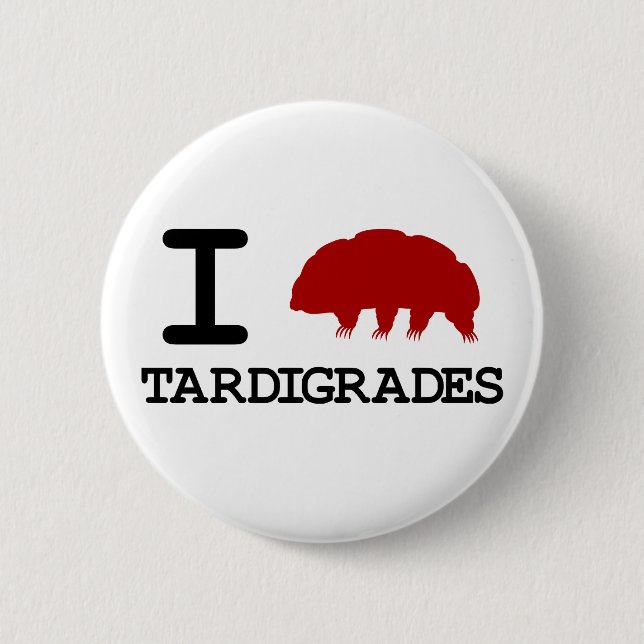 I Love Tardigrades Button (Front)
