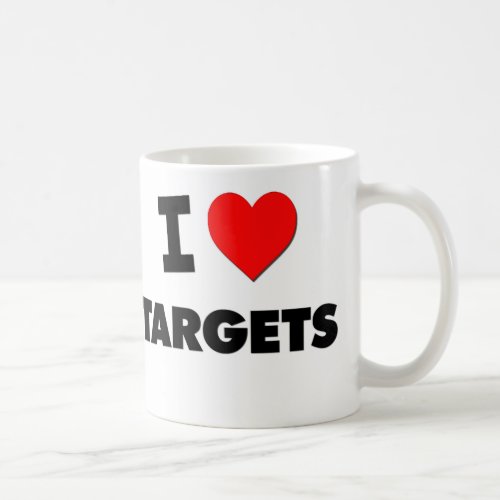 I love Targets Coffee Mug