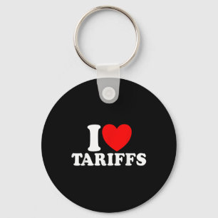 I Love Tariffs Red Heart Funny Trump Tariff  Keychain