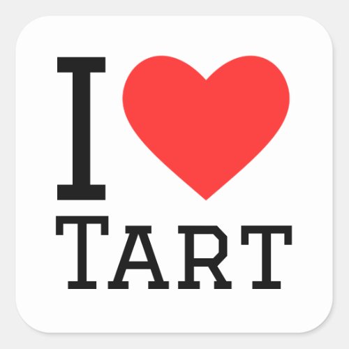 I love tart square sticker