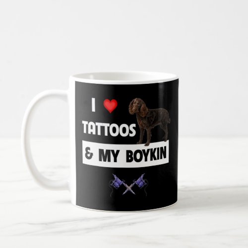I Love Tattoos and My Boykin Spaniel Tattooed Mom  Coffee Mug