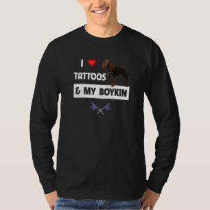 I Love Tattoos and My Boykin Spaniel Tattooed Mom T-Shirt