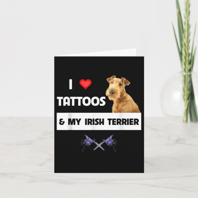 I Love Tattoos And My Irish Terrier Dog Mom Dad Bo Card (Front)