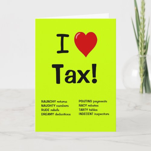 I Love Tax _ Personalisable Tax Birthday Card