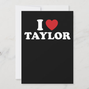 I Love Taylor Name I Heart Groovy Invitation