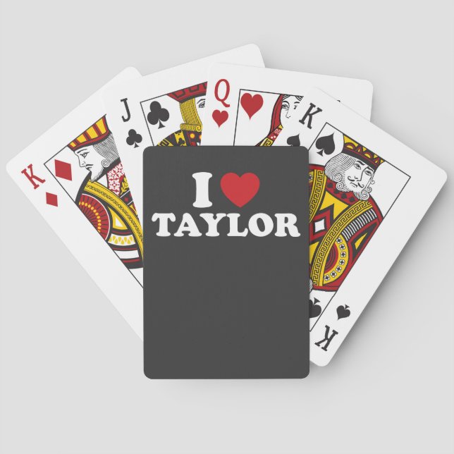 I Love Taylor Name I Heart Groovy Poker Cards (Back)