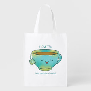 I Love Tea Both Herbal and Verbal Funny Tea Lover Grocery Bag