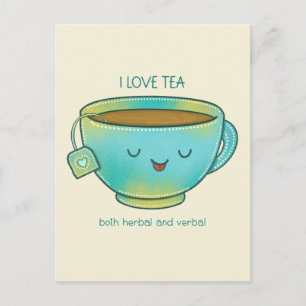 I Love Tea Both Herbal and Verbal Funny Tea Lover Postcard