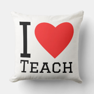 I love teach throw pillow