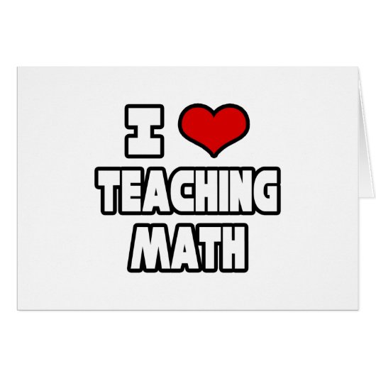 I Love Teaching Math Cards (Front Horizontal)