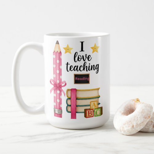 I love teaching reading teacher coffee mug I love teaching reading teacher coffee mug