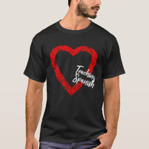 I Love Teaching Spanish Valentine's Day Spanish Te T-Shirt