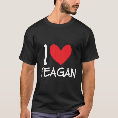 I Love Teagan Name Personalized Bff Friend Heart T_Shirt