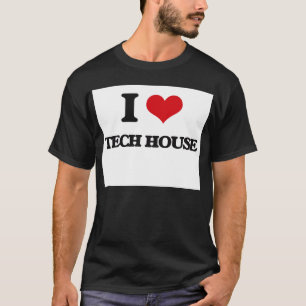 I Love TECH HOUSE T-Shirt